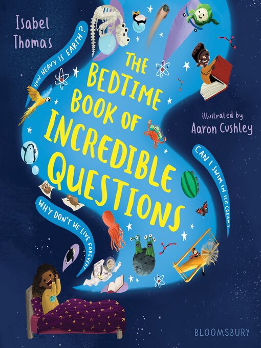 Title details for The Bedtime Book of Incredible Questions by Isabel Thomas - Available